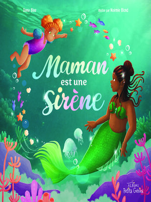cover image of Maman est une sirène